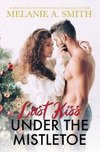 Last Kiss Under the Mistletoe