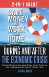 2-in-1 Value Save Money and Work from Home During and After the Economic Crisis