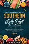 The Comprehensive Southern Keto Diet for Beginners