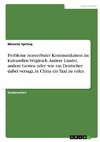 Probleme nonverbaler Kommunikation im kulturellen Vergleich. Andere Länder, andere Gesten oder: wie ein Deutscher dabei versagt, in China ein Taxi zu rufen