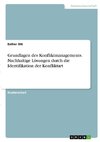 Grundlagen des Konfliktmanagements. Nachhaltige Lösungen durch die Identifikation der Konfliktart