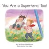 You Are a Superhero, Too!