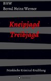 Kneipjagd - Treibjagd