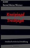 Kneipjagd - Treibjagd