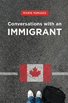 Conversations with an Immigrant