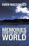 Memories From the End of the World