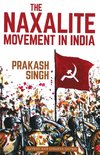The Naxalite Movement in India