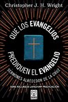 QUE LOS EVANGELIOS PREDIQUEN EL EVANGELIO