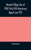 Harvard College class of 1896 Thirty-Fifth Anniversary Report June 1931