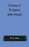 A grammar of the Japanese spoken language