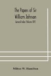 The papers of Sir William Johnson; General Index (Volume XIV)