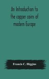 An introduction to the copper coins of modern Europe