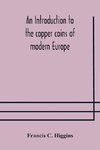 An introduction to the copper coins of modern Europe