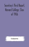 Secretary's Third Report, Harvard College, Class of 1906