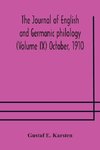 The Journal of English and Germanic philology (Volume IX) October, 1910