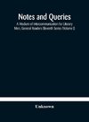 Notes and queries; A Medium of Intercommunication for Literary Men, General Readers Eleventh Series (Volume I)