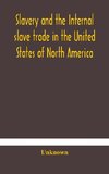 Slavery and the internal slave trade in the United States of North America; being replies to questions transmitted by the committee of the British and Foreign Anti-Slavery Society for the abolition of slavery and the slave trade throughout the world. Pres