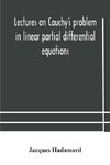 Lectures on Cauchy's problem in linear partial differential equations