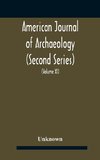 American journal of archaeology (Second Series) The Journal of the Archaeological Institute of America (Volume XI) 1907