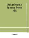 Schools and teachers in the Province of Ontario Public and Separate High and Continuation Technical and Vocational Normal and Model Schools November 1929