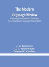 The Modern language review; A Quarterly Journal Edited For The Modern Humanities Research Association (Volume XVIII)