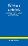 The Shakspere allusion-book