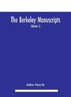 The Berkeley manuscripts. The lives of the Berkeleys, lords of the honour, castle and manor of Berkeley, in the county of Gloucester, from 1066 to 1618 With A Description of the Hundred of Berkeley And of Its Inhabitants (Volume I)