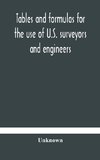 Tables and formulas for the use of U.S. surveyors and engineers on public land surveys, a supplement to the Manual of surveying instructions