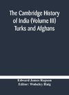 The Cambridge history of India (Volume III) Turks and Afghans