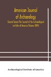 American journal of archaeology (Second Series) The Journal of the Archaeological Institute of America (Volume XXVI)