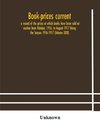 Book-prices current; a record of the prices at which books have been sold at auction from October, 1916, to August 1917 Being the Season 1916-1917 (Volume XXXI)