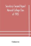 Secretary's Second Report; Harvard College Class of 1905