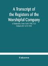 A transcript of the registers of the Worshipful Company of Stationers, from 1640-1708, A.D (Volume III) 1675-1708