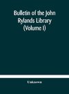 Bulletin of the John Rylands Library (Volume I)