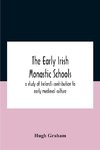 The Early Irish Monastic Schools