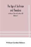 The age of Justinian and Theodora