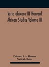 Varia Africana Iii Harvard African Studies Volume Iii