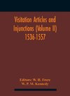 Visitation Articles And Injunctions (Volume Ii) 1536-1557