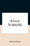 An Essay On The Shaking Palsy