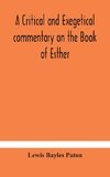 A critical and exegetical commentary on the Book of Esther