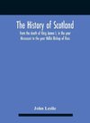 The History Of Scotland, From The Death Of King James I, In The Year Mcccxxxvi To The Year Mdlxi Bishop Of Ross