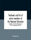 Yearbook And List Of Active Members Of The National Education Association For The Year Beginning July I, I907, And Ending June 30, 1908