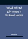 Yearbook And List Of Active Members Of The National Education Association For The Year Beginning July I, I907, And Ending June 30, 1908