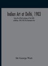 Indian Art At Delhi, 1903