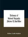 Dictionary Of National Biography (Volume Iv) Beal-Biber