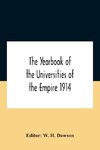 The Yearbook Of The Universities Of The Empire 1914 And Published For The Universities Bureau Of The British Empire