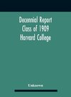 Decennial Report; Class Of 1909 Harvard College