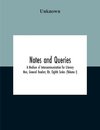 Notes And Queries; A Medium Of Intercommunication For Literary Men, General Readers, Etc. Eighth Series- (Volume I)