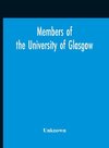 Members Of The University Of Glasgow, And The University Contingent Of The Officers Training Corps Who Served With The Forces Of The Crown, 1914-1919