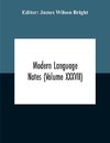 Modern Language Notes (Volume Xxxvii)